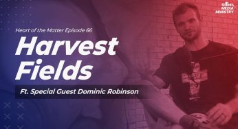Harvest Fields Ft Dominic Robinson